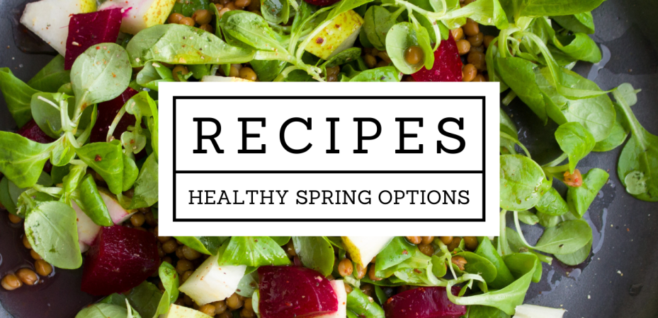 Spring Recipes Healthy Wellness